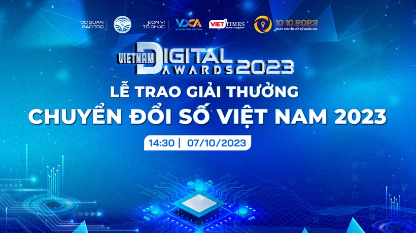 Ngày 7/10, trao Giải thưởng Chuyển đổi số Việt Nam - Vietnam Digital Awards năm 2023.