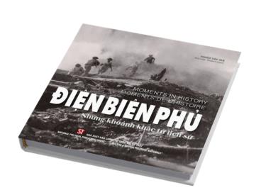 Đúng dịp kỷ niệm 70 năm Chiến thắng Điện Biên Phủ, Nhà xuất bản Chính trị quốc gia Sự thật xuất bản cuốn sách ảnh Điện Biên Phủ - Những khoảnh khắc từ lịch sử.